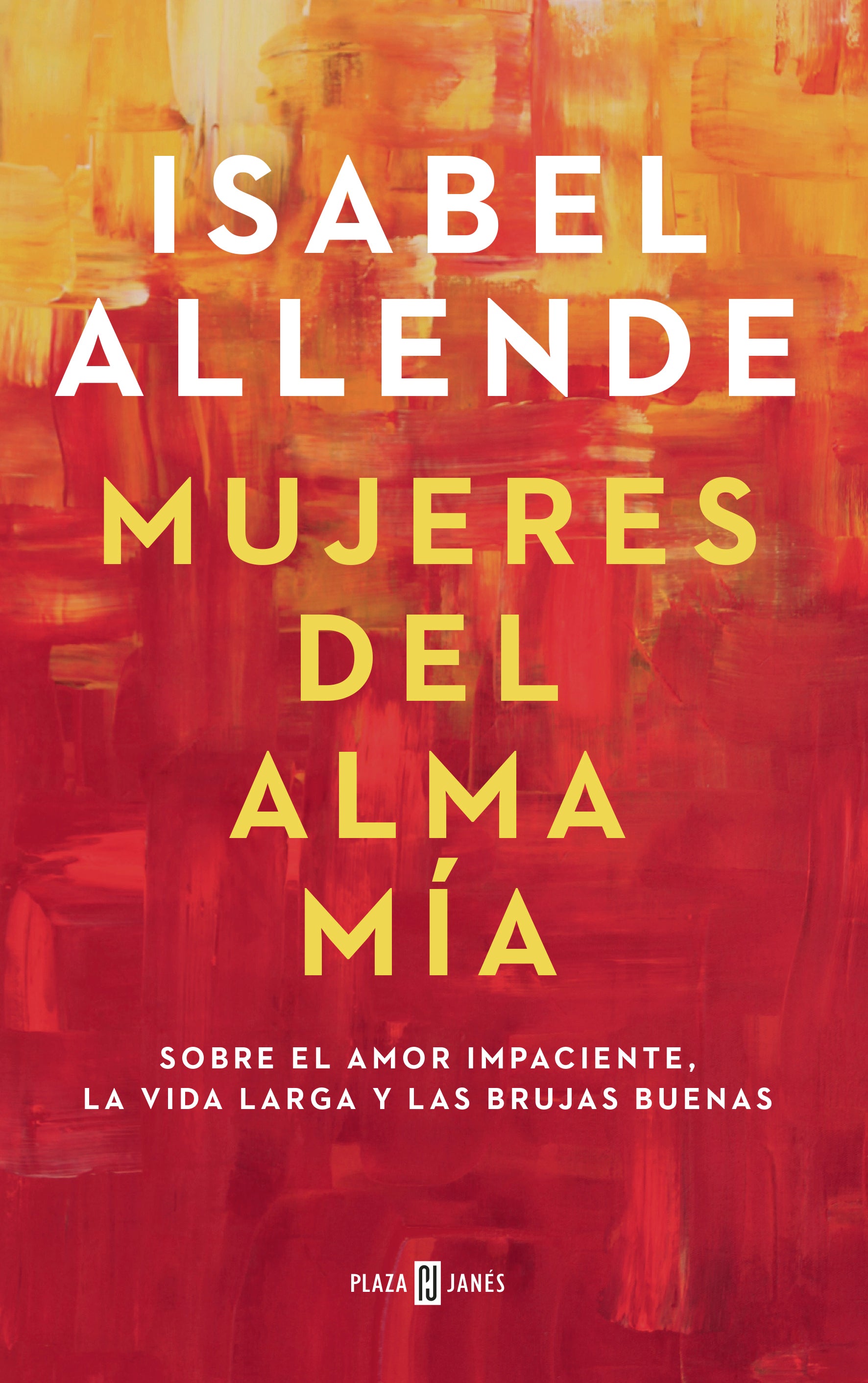 Mujeres del alma mia - Isabel Allende