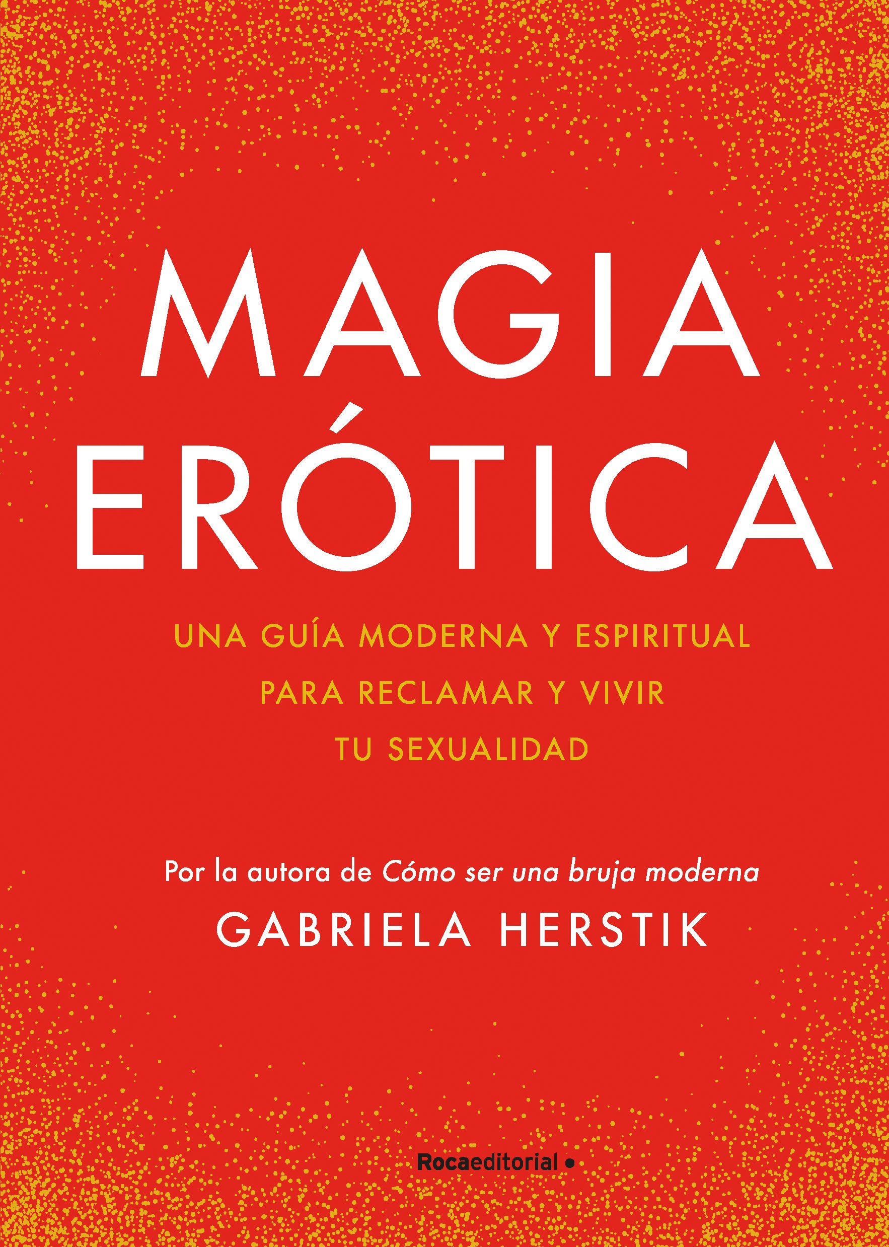 Magia erótica - Gabriela Herstik