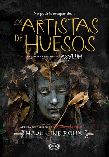 Los Artistas de Huesos - Madeleine Roux