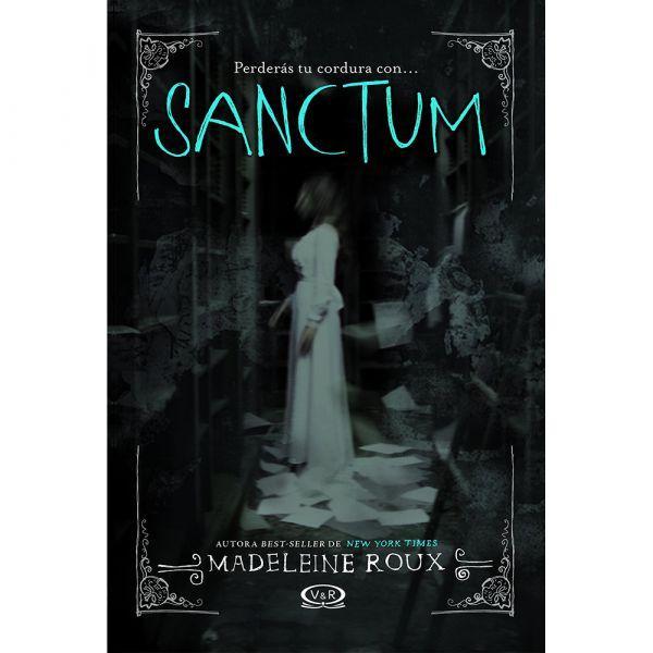 Sanctum. Saga Asylum - Madeleine Roux