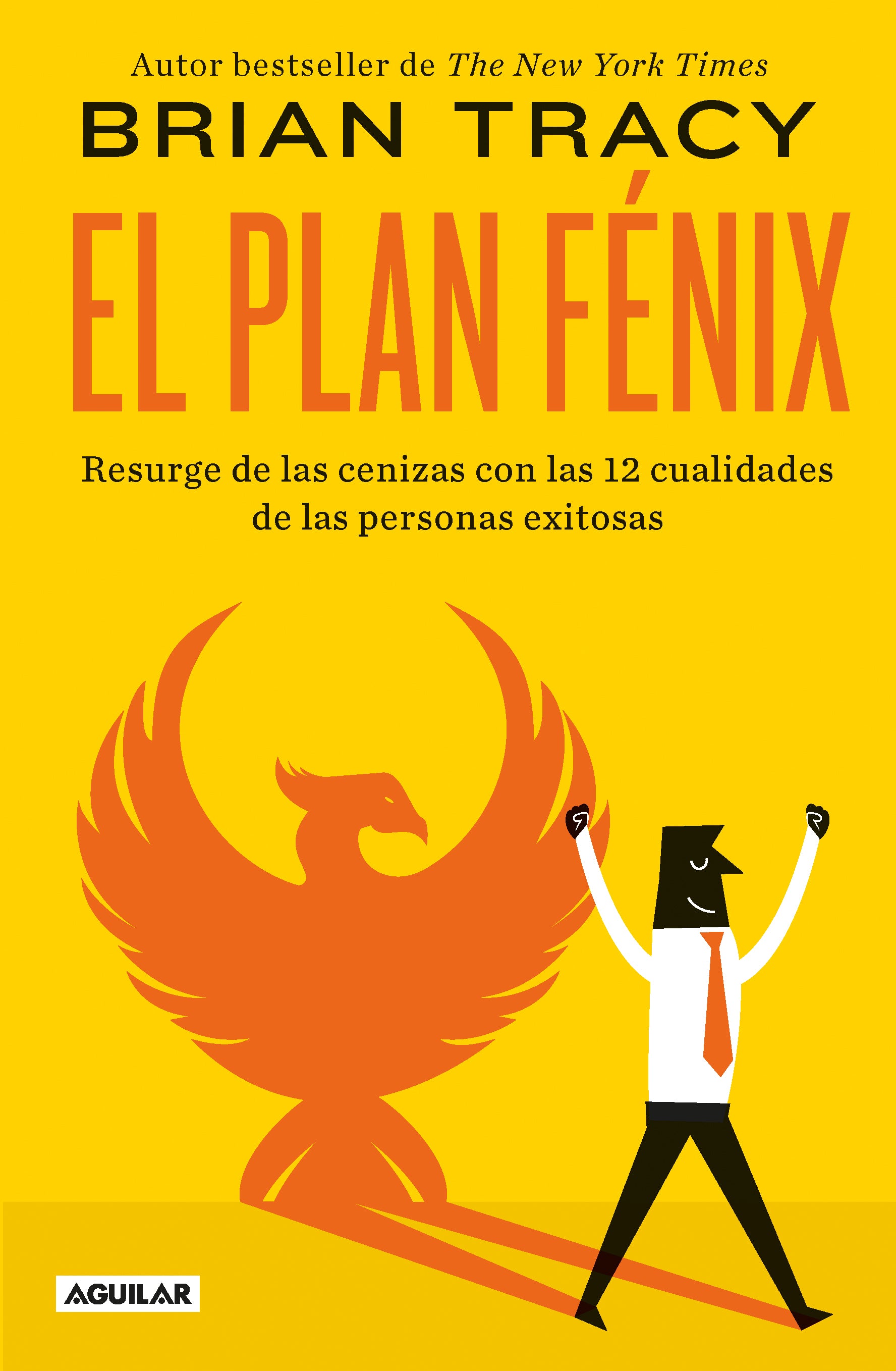 El plan Fenix - Brian Tracy