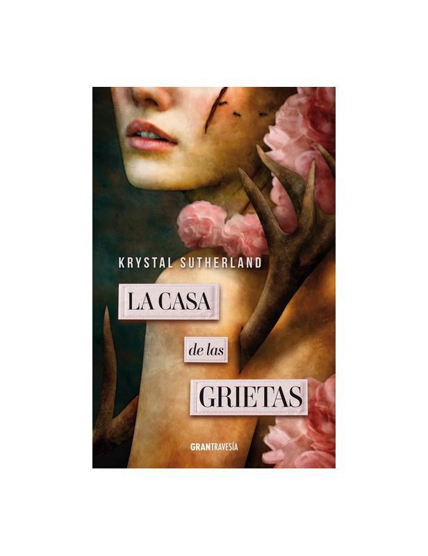 La casa de las grietas - Krystal Sutherland