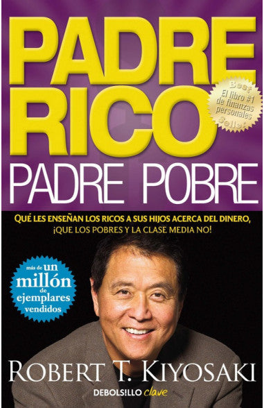 Padre Rico, Padre Pobre - Robert T. Kiyosaki