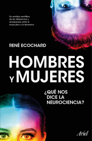 Hombres y mujeres: ¿qué nos dice la neurociencia? -  René Ecochard
