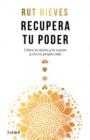 Recupera tu poder - Rut Nieves